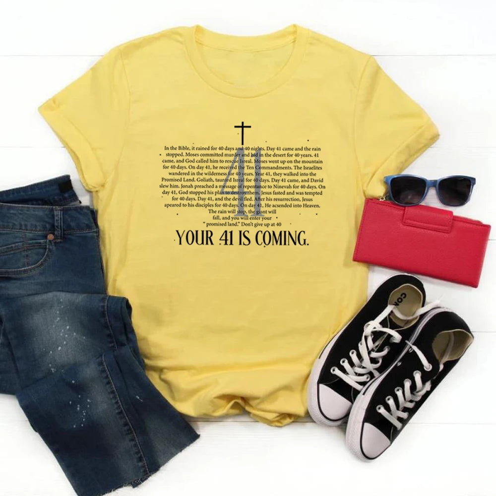 Your 41 Is Coming T-Shirt