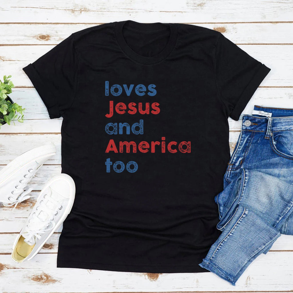 Loves Jesus & America Too T-Shirt