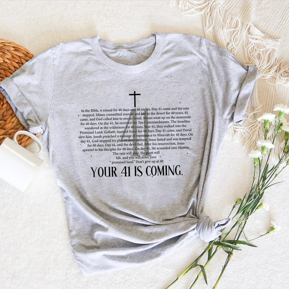 Your 41 Is Coming T-Shirt