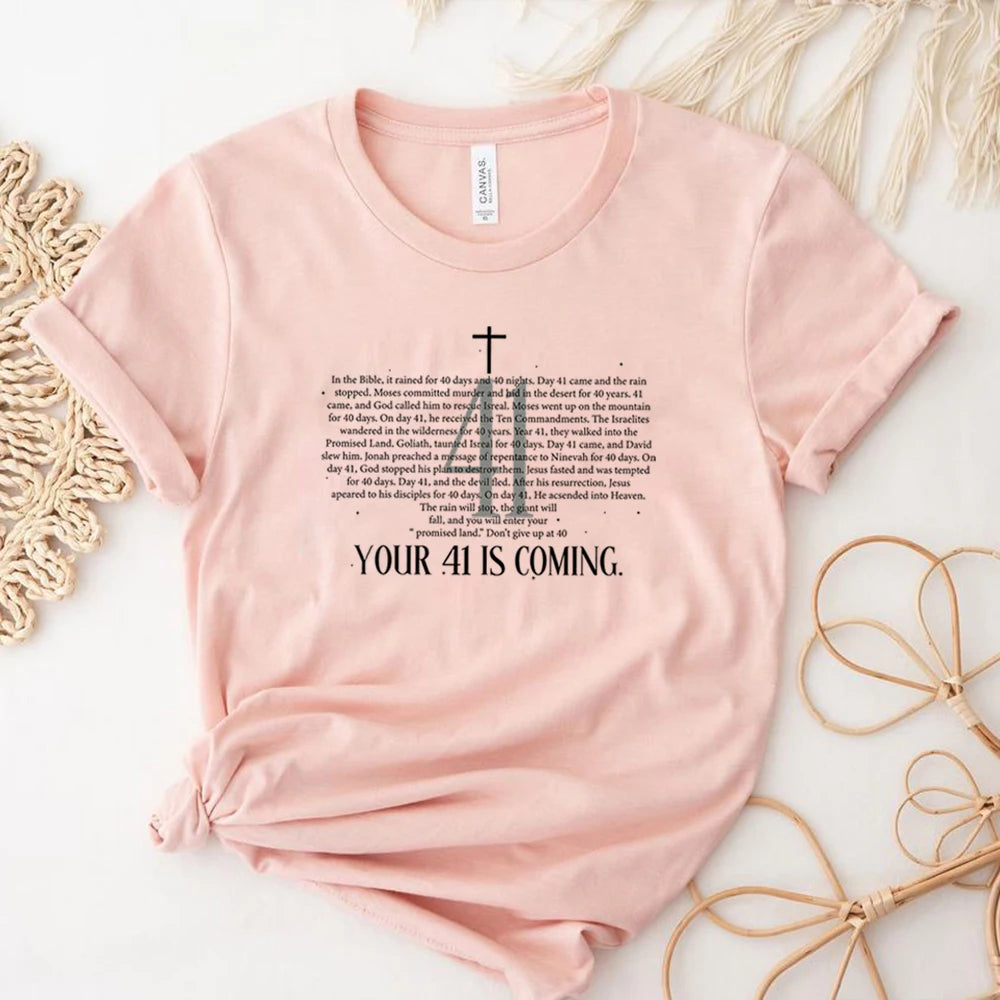 Your 41 Is Coming T-Shirt