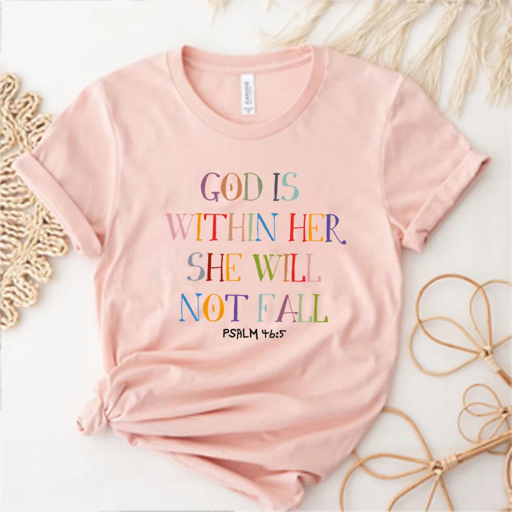 God Is Within Her She Will Not Fall T-Shirt